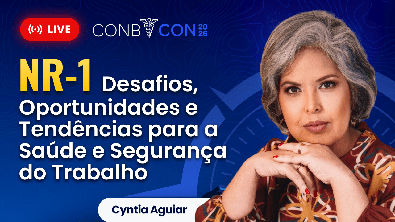 NR-1 - Desafios, Oportunidades e Tendências para a Saúde e Segurança do Trabalho