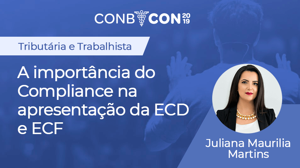 A importância do Compliance na apresentação da ECD e ECF